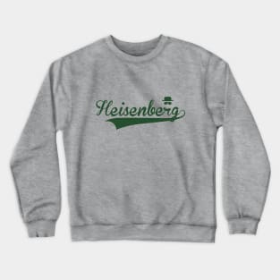 Heinsenberg Crewneck Sweatshirt